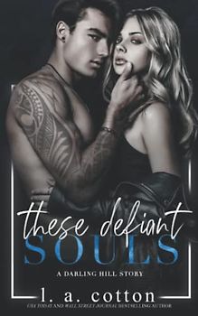 These Defiant Souls: A Darling Hill Story