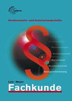 Fachkunde Rechtsanwalts- und Notarfachangestellte / Fachkunde. Rechtsanwalts- und Notarfachangestellte