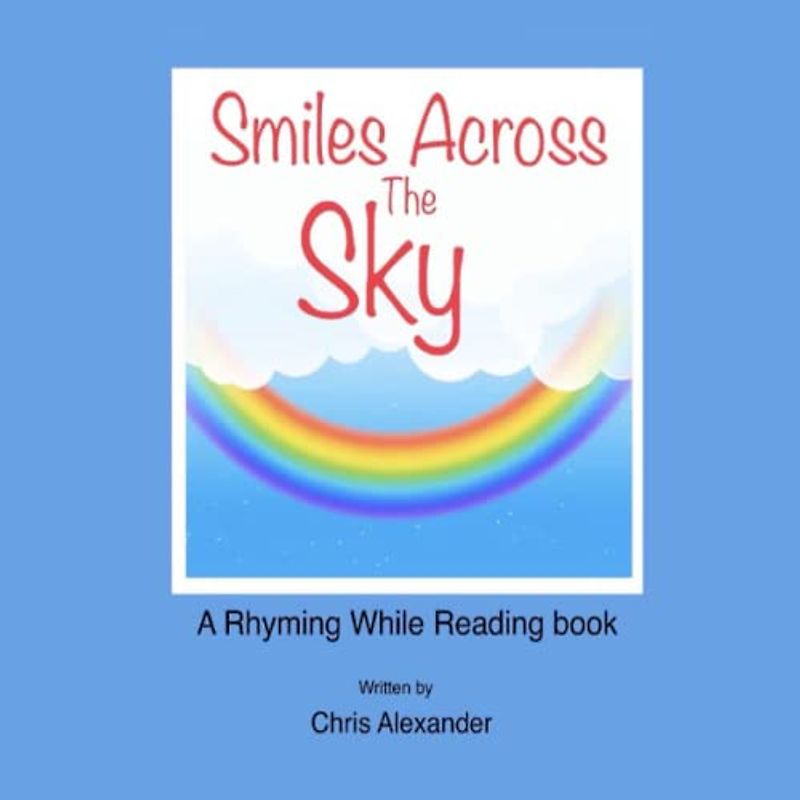Smiles Across the Sky (Rhyming While Reading)