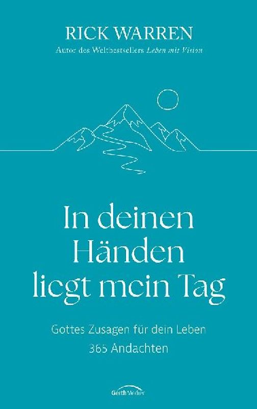 In deinen Händen liegt mein Tag