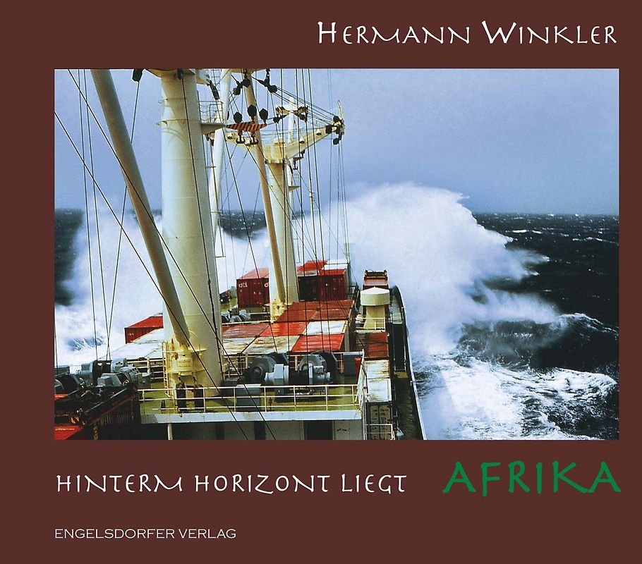 Hinterm Horizont liegt Afrika