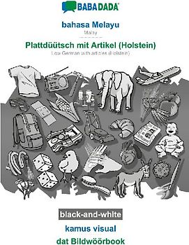 bahasa Melayu - Plattdüütsch mit Artikel (Holstein), kamus visual, BW