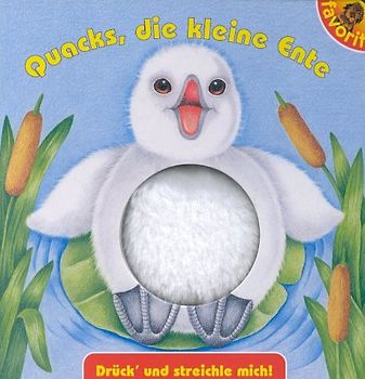Quacks, die kleine Ente. Drück und steichle mich!