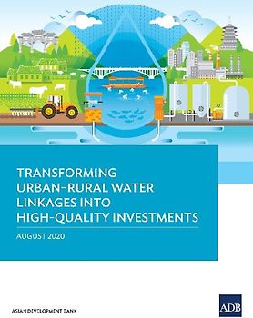 Transforming Urban-Rural Water Linkages into High-Quality Investments