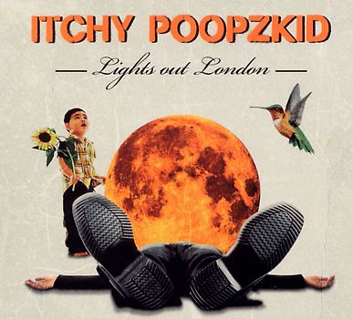Itchy Poopzkid - Lights Out London