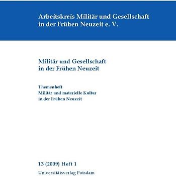 Militär und materielle Kultur in der Frühen Neuzeit