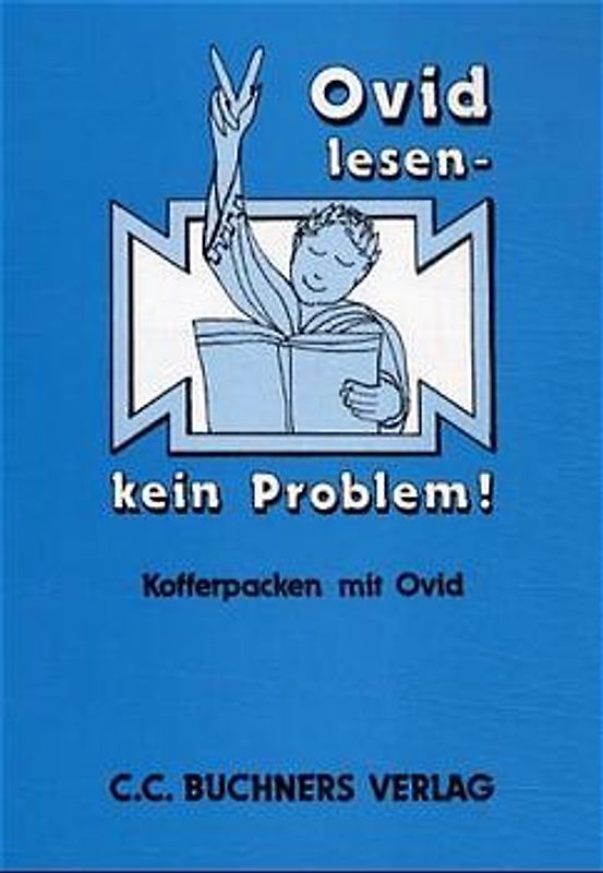 Ovid lesen - kein Problem!. Kofferpacken mit Ovid