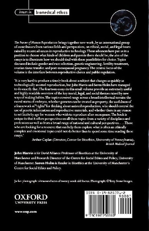 The Future of Human Reproduction, 'Ethics, Choice and Regulation'