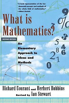 What Is Mathematics?: An Elementary Approach to Ideas and Methods (Oxford paperbacks) - Richard Courant