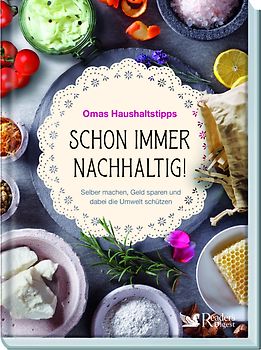 Schon immer nachhaltig!