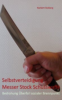 Selbstverteidigung gegen Messer Stock Schusswaffe