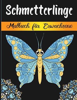 Schmetterlinge Malbuch für Erwachsene: 54 Malvorlage für Erwachsene zur Entspannung für Erwachsene | 8,5 x 11