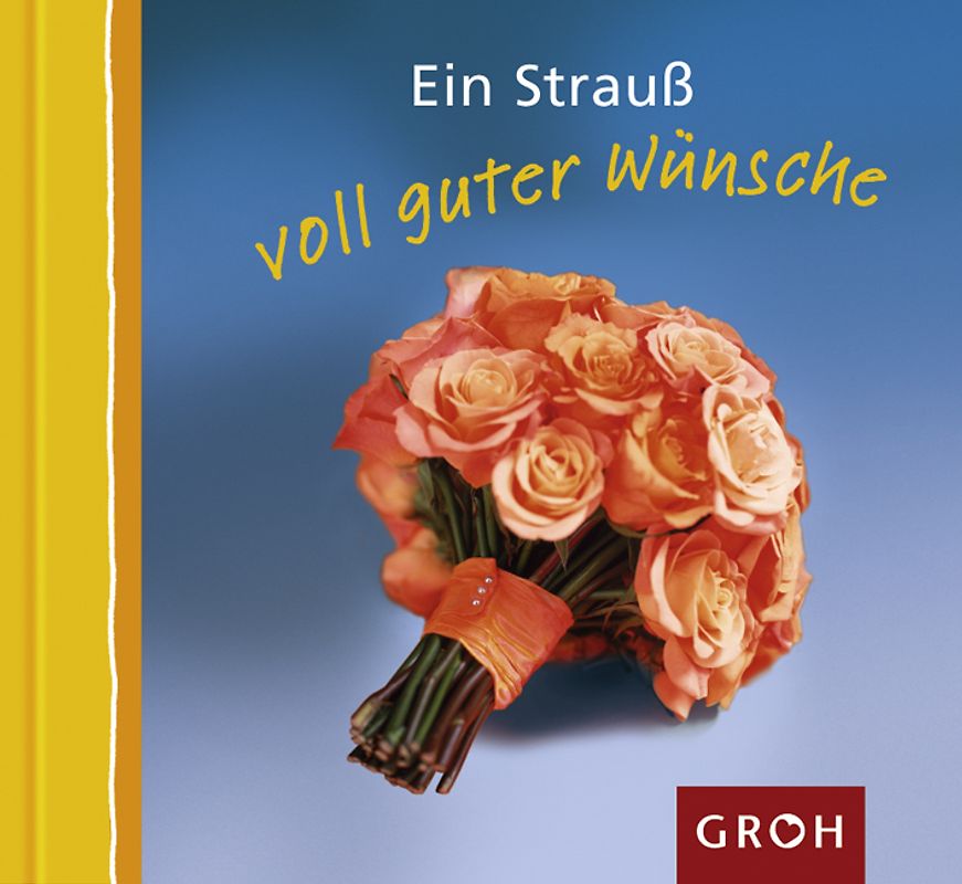 Ein Strauß voll guter Wünsche