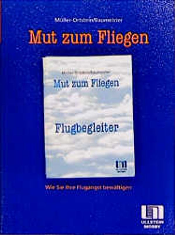 Mut zum Fliegen. Flugangstbewältigung im Selbstmanagement