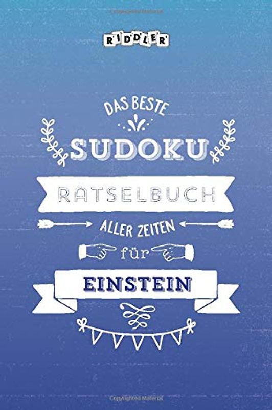 Das beste Sudoku Rätselbuch aller Zeiten für Einstein