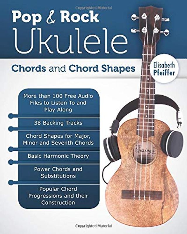Chords and Chord Shapes (Pop & Rock Ukulele)
