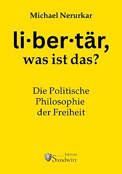 Was ist „libertär“?