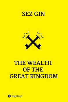 The Wealth of the Great Kingdom