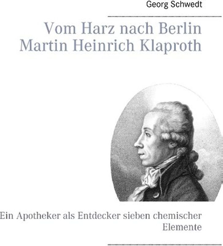 Vom Harz nach Berlin Martin Heinrich Klaproth