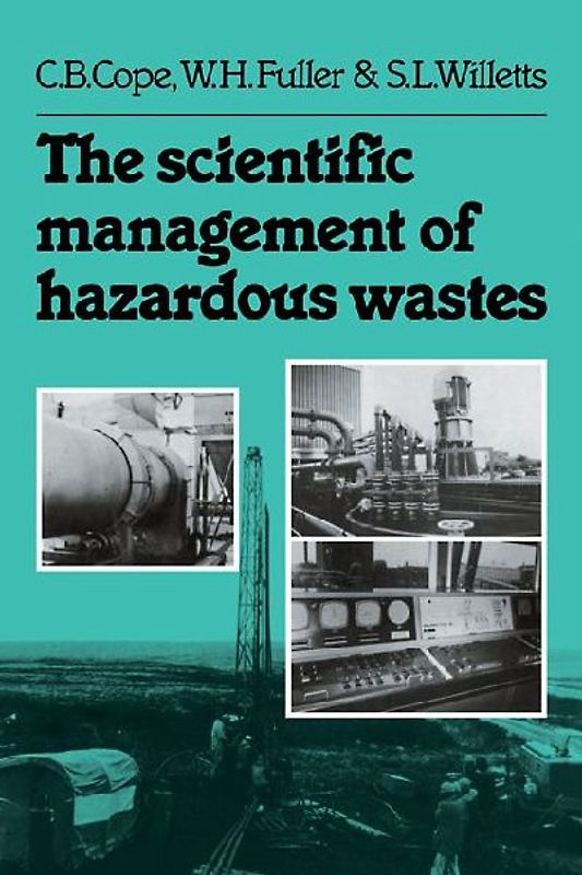 The Scientific Management of Hazardous Wastes