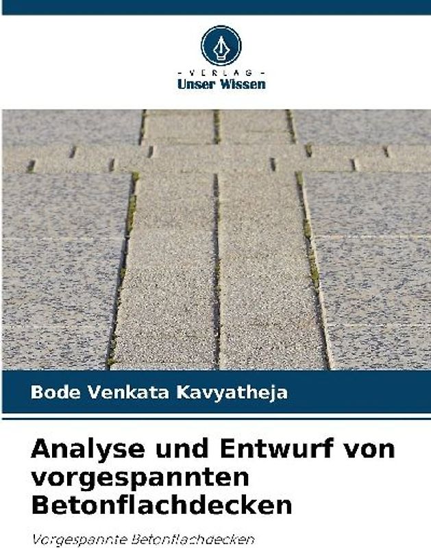 Analyse und Entwurf von vorgespannten Betonflachdecken