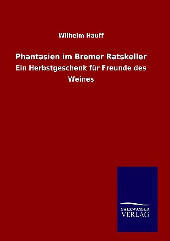 Phantasien im Bremer Ratskeller