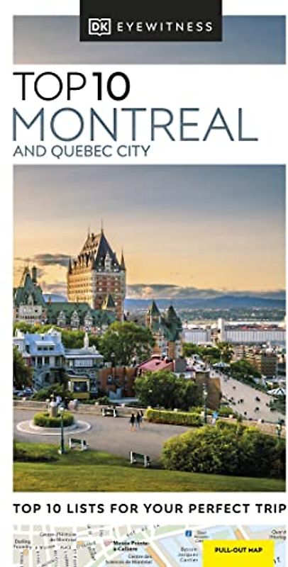 DK Eyewitness Top 10 Montreal and Quebec City: Top 10 Lists for Your Perfect Trip (Pocket Travel Guide)