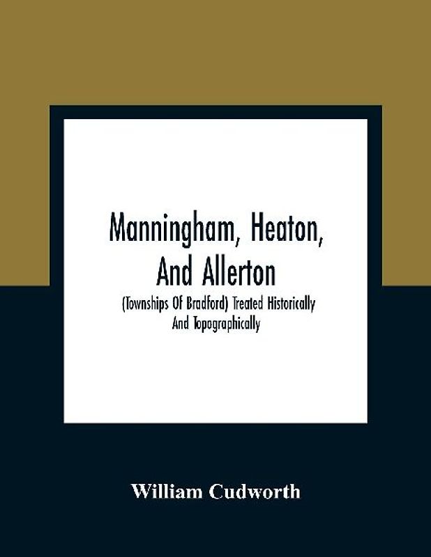 Manningham, Heaton, And Allerton