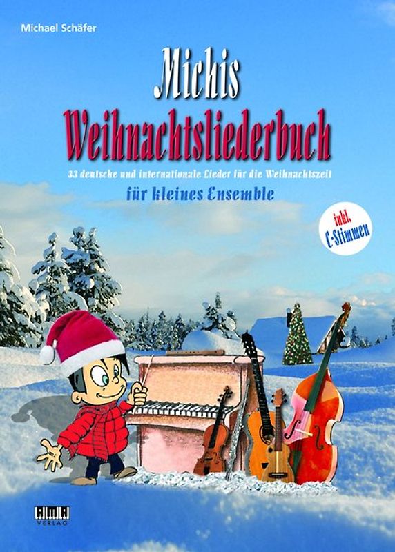 Michis Weihnachtsliederbuch für Ensemble