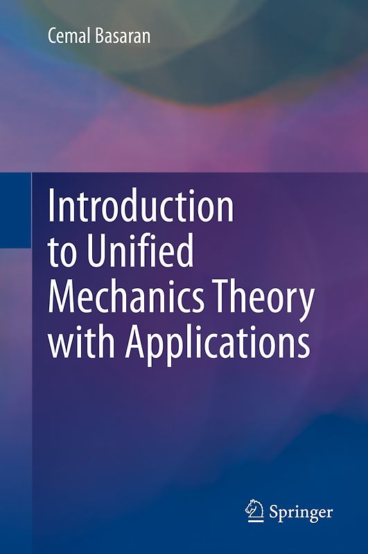 Introduction to Unified Mechanics Theory with Applications
