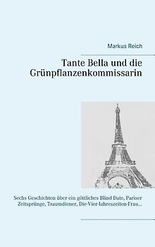 Tante Bella und die Grünpflanzenkommissarin