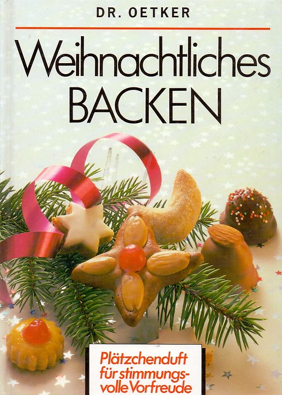 Dr. Oetker: Weihnachtliches Backen - Petra Gahmann [Gebundene Ausgabe]