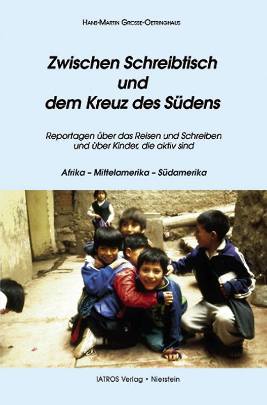 Zwischen Schreibtisch und dem Kreuz des Südens