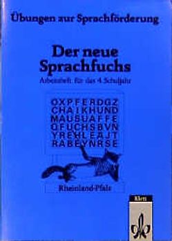 Der neue Sprachfuchs. Ausgabe Rheinland-Pfalz. Mit Lateinischer Ausgangsschrift / Übungen zur Sprachförderung (Arbeitsheft 4. Schuljahr)