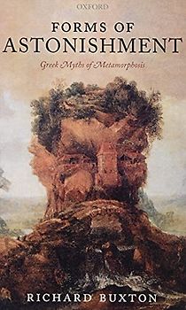 Forms of Astonishment: Greek Myths of Metamorphosis