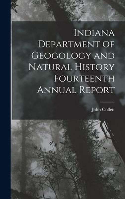 Indiana Department of Geogology and Natural History Fourteenth Annual Report