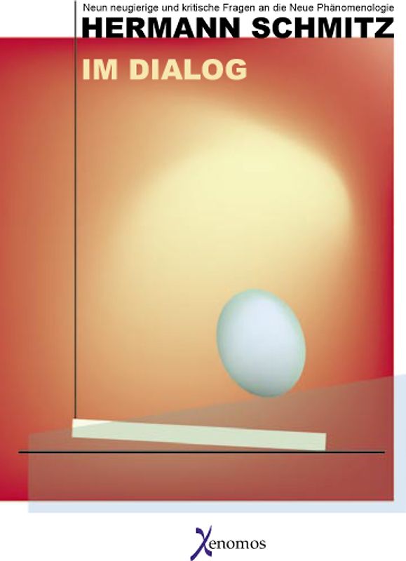 Hermann Schmitz - Im Dialog