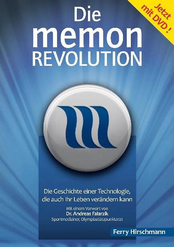 Die memon Revolution. Die Geschichte einer Technologie, die auch Ihr Leben verändern kann