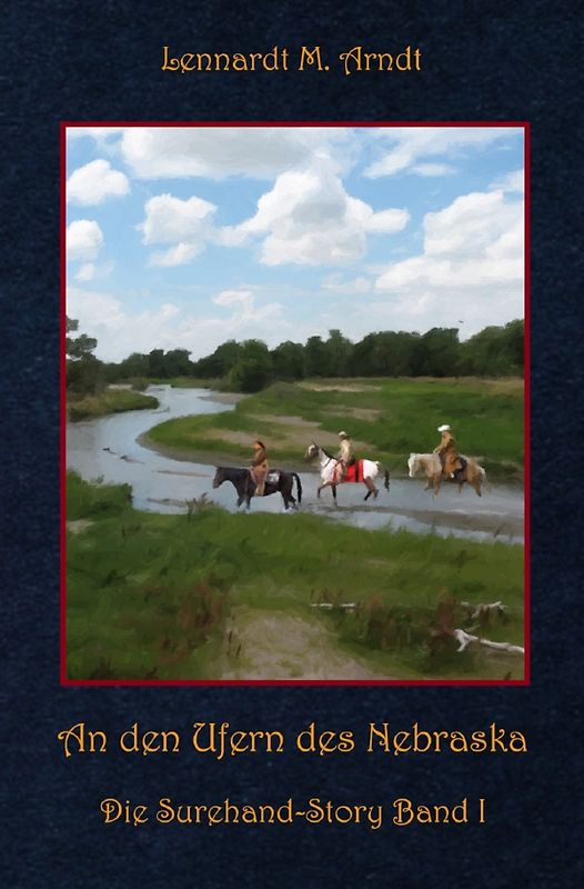 Die Surehand-Story / An den Ufern des Nebraska