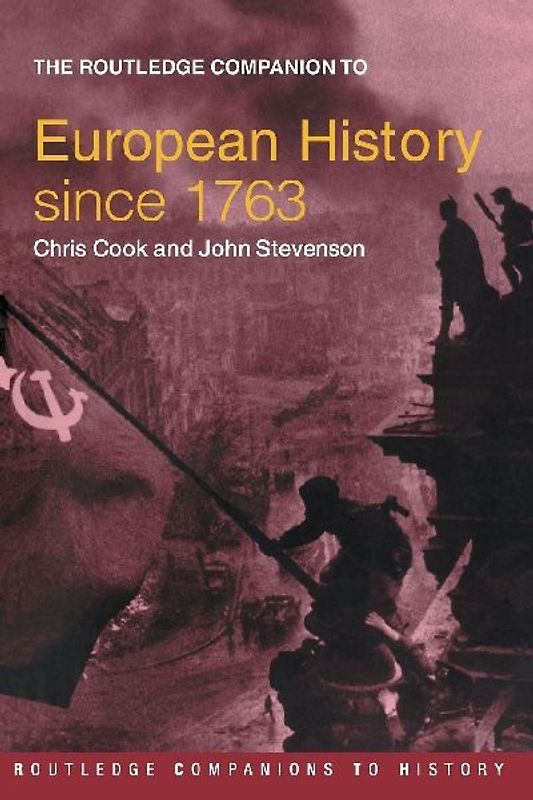 The Routledge Companion to Modern European History since 1763