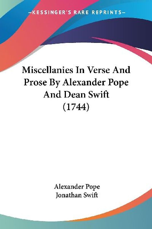 Miscellanies In Verse And Prose By Alexander Pope And Dean Swift (1744)