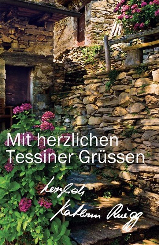Mit herzlichen Tessiner Grüßen