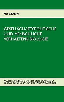 Gesellschaftspolitische und menschliche Verhaltens Biologie