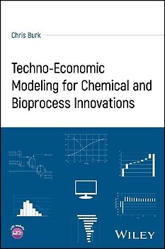 Techno-Economic Modeling for Chemical and Bioprocess Innovations