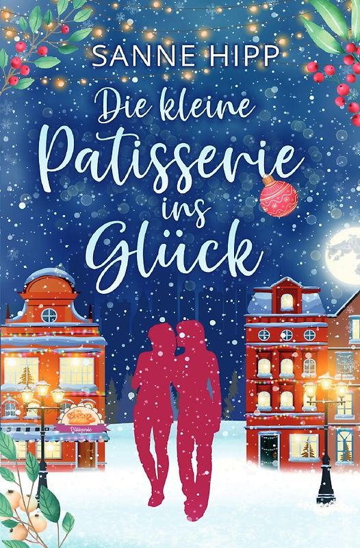 Die kleine Patisserie ins Glück