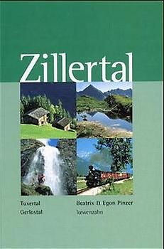 Zillertal - Gerlostal - Tuxertal