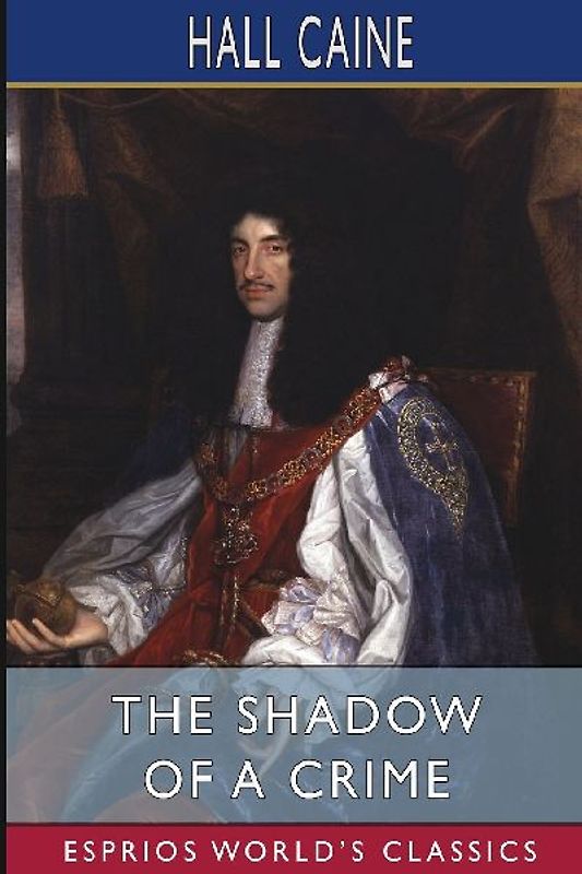 The Shadow of a Crime (Esprios Classics)