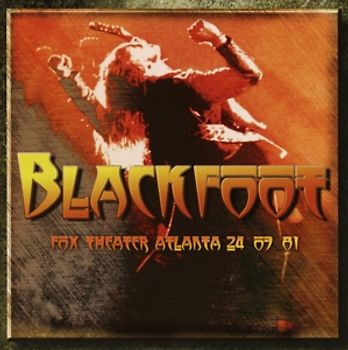 Blackfoot - Fox Theater Atlanta 24-07-81