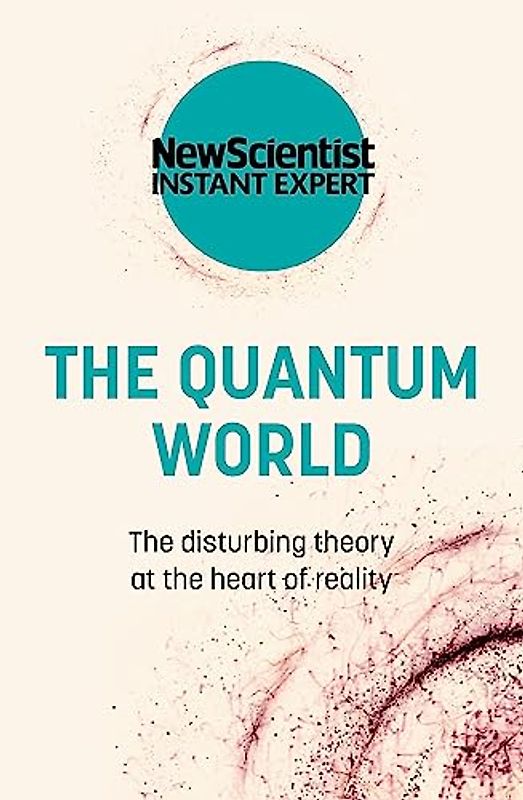 The Quantum World