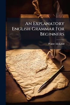 An Explanatory English Grammar For Beginners
